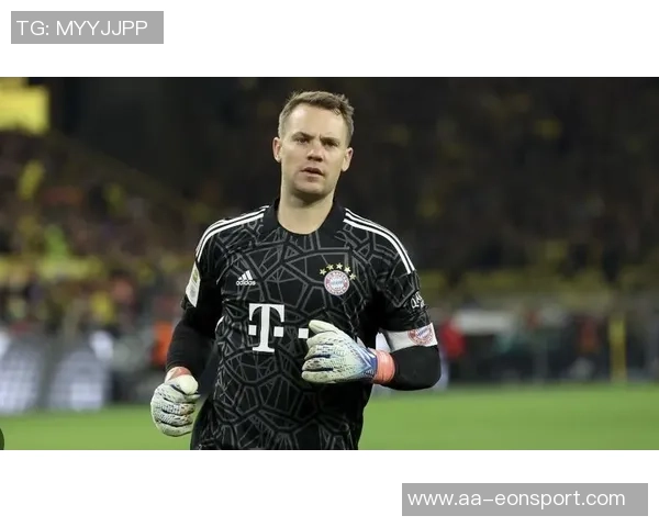 弗罗因德谈巴黎枪手对决的独特意义及诺伊尔续约的从容态度